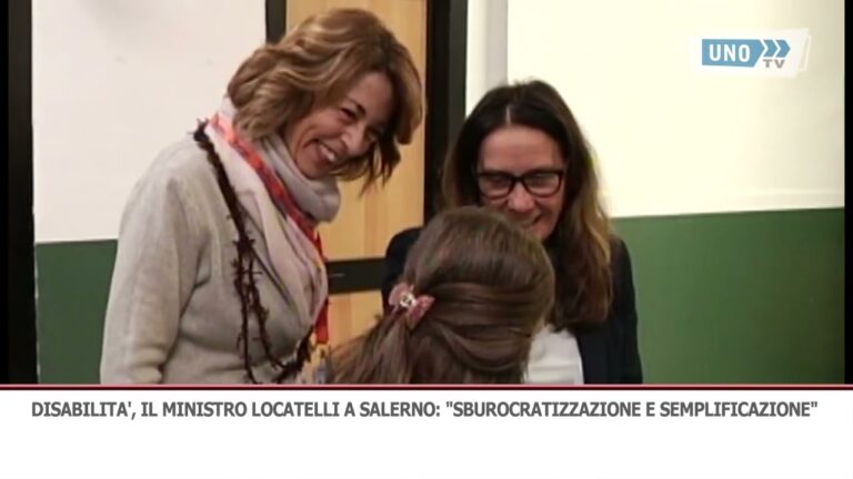 Disabilità, il ministro Locatelli a Salerno: “Sburocratizzazione e semplificazione”